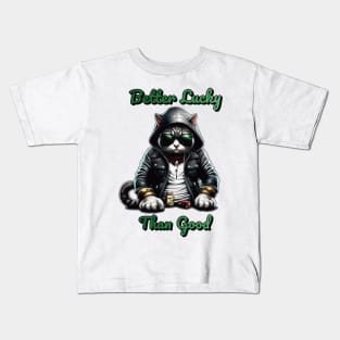 Better Lucky Than Good: Poker Cat II Kids T-Shirt